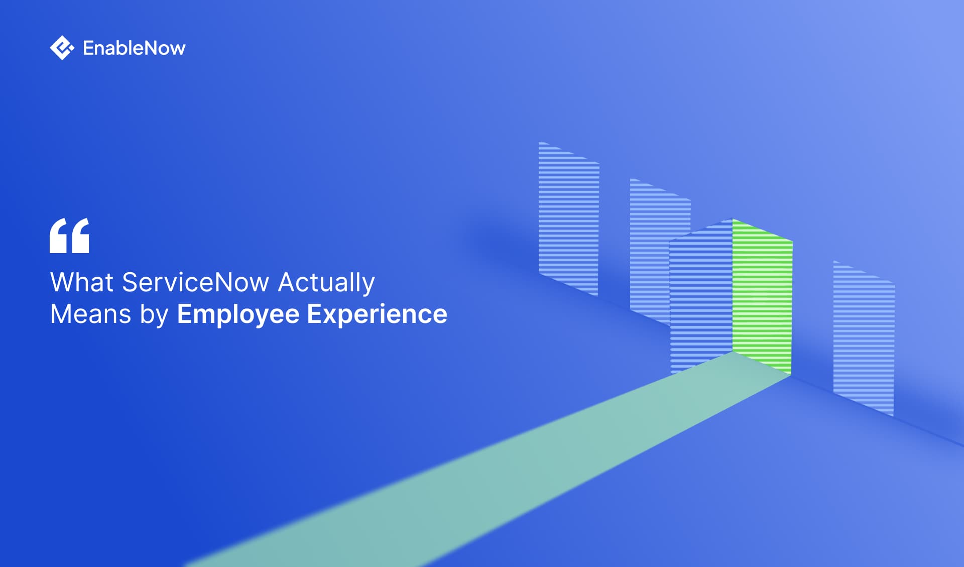 What ServiceNow Actually Means by "Employee Experience"